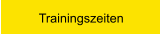Trainingszeiten